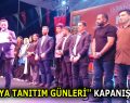 ”MALATYA TANITIM GÜNLERİ” MUHTEŞEM BİR FİNALLE SONA ERDİ