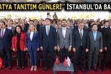 ”MALATYA TANITIM GÜNLERİ” İSTANBUL’DA BAŞLADI