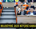 ESENLER BELEDİYESİ 2025 BÜTÇESİ KABUL EDİLDİ