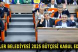 ESENLER BELEDİYESİ 2025 BÜTÇESİ KABUL EDİLDİ