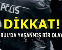 DOLANDIRICILAR İSTANBUL SOKAKLARINDA!