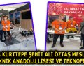 ADANA KURTTEPE ŞEHİT ALİ ÖZTAŞ MESLEKİ VE TEKNİK ANADOLU LİSESİ VE TEKNOFEST