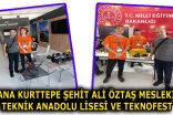 ADANA KURTTEPE ŞEHİT ALİ ÖZTAŞ MESLEKİ VE TEKNİK ANADOLU LİSESİ VE TEKNOFEST