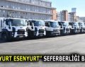 “TEMİZ YURT ESENYURT” SEFERBERLİĞİ BAŞLIYOR