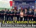 ”Van Tanıtım Günleri” İstanbul Yenikapı’da Başladı