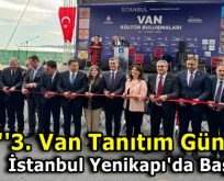 ”Van Tanıtım Günleri” İstanbul Yenikapı’da Başladı