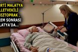 ÖLMEZTOPRAK, DEPREM HABERİ SONRASI MALATYA’YA GİTTİ