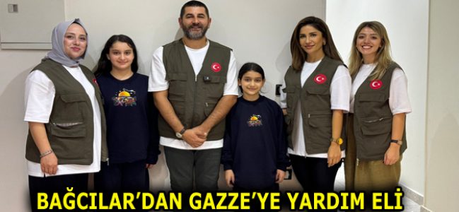 Bağcılar’dan Gazze’ye Yardım Eli