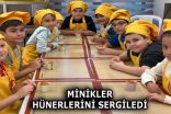 MİNİK GURMELER MUTFAKTA!