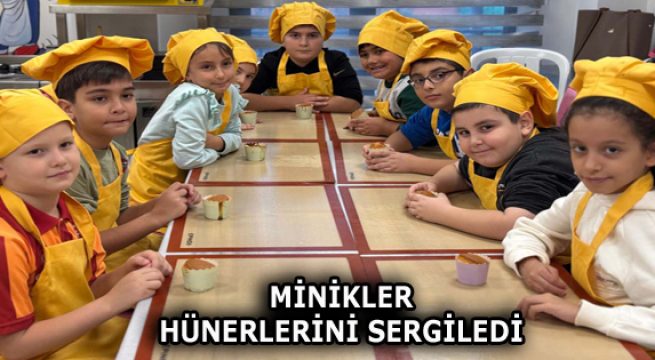 MİNİK GURMELER MUTFAKTA!