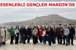 ESENLERLİ GENÇLER SOLUĞU MARDİN’DE ALDI