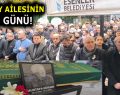 GÜRSOY AİLESİNİN ACI GÜNÜ!