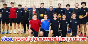 GÖKSU’DAN GENÇ VOLEYBOLCULARA ZİYARET