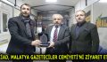 AKİAD, MALATYA GAZETECİLER CEMİYETİ’Nİ ZİYARET ETTİ