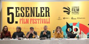 5. ESENLER FİLM FESTİVALİ BAŞLADI