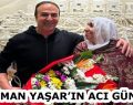 Oses Çiğköfte Osman Yaşar’ın Acı Günü