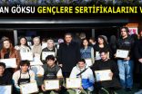 GÖKSU GENÇLERE SERTİFİKALARINI VERDİ