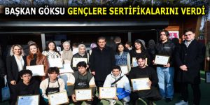 GÖKSU GENÇLERE SERTİFİKALARINI VERDİ