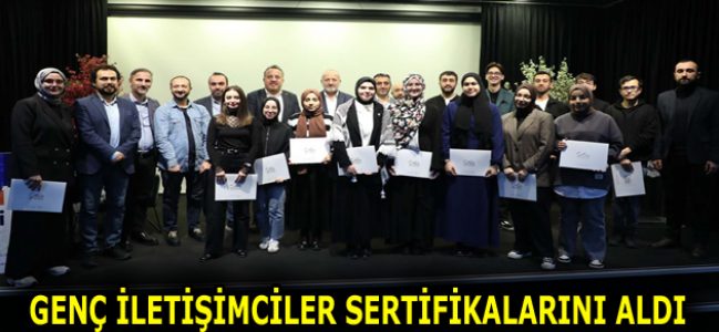 GENÇ İLETİŞİMCİLER SERTİFİKALARINI ALDI