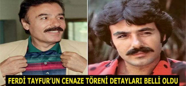 Ferdi Tayfur’un cenaze programı belli oldu