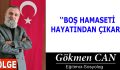 BOŞ HAMASETİ HAYATINDAN ÇIKAR