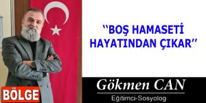 BOŞ HAMASETİ HAYATINDAN ÇIKAR