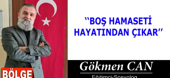 BOŞ HAMASETİ HAYATINDAN ÇIKAR