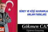 BİREY VE KİŞİ KAVRAMLARININ ANLAM FARKLARI