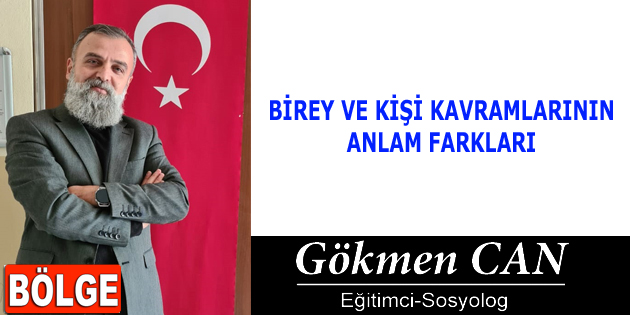 BİREY VE KİŞİ KAVRAMLARININ ANLAM FARKLARI