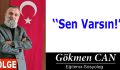 Sen Varsın!