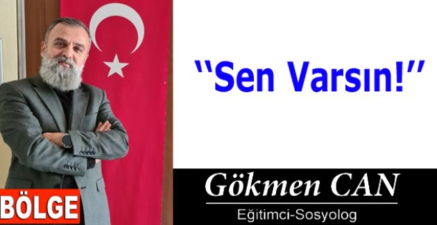 Sen Varsın!