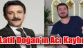 LATİF DOĞAN’IN ACI GÜNÜ