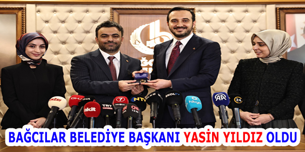 Bağcılar Belediye Başkanı Yasin Yıldız oldu