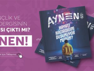 AYNEN DERGİ’NİN YENİ SAYISI YAYINDA!