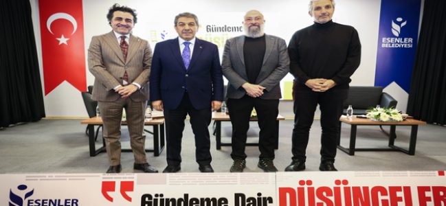 USTA GAZETECİLER TÜRKİYE’NİN GÜNDEMİNİ ESENLERLİLERLE PAYLAŞTI