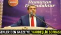 ESENLER BELEDİYESİ’NDEN GAZZE’YE KARDEŞLİK SOFRASI