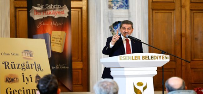 ESENLER’E DAİR BİR ŞEHİR, İKİ HİKAYE…