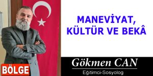 MANEVİYAT, KÜLTÜR VE BEKÂ