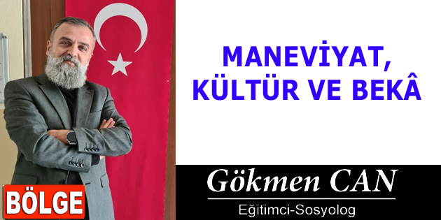 MANEVİYAT, KÜLTÜR VE BEKÂ