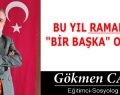 BU YIL RAMADAN “BİR BAŞKA” OLSUN