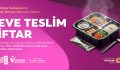 ESENLER BELEDİYESİ’NDEN ”EVE TESLİM İFTAR”