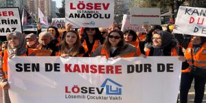 LÖSEV’DEN KANSER İLE MÜCADELEDE  TOPLUMSAL DAYANIŞMA ÇAĞRISI