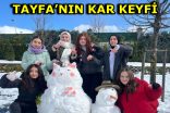 TAYFA KAR TATİLİNİN TADINI ÇIKARDI