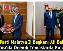 BAŞKAN ALİ BAKAN’DAN ANKARA’DA ÖNEMLİ TEMASLAR