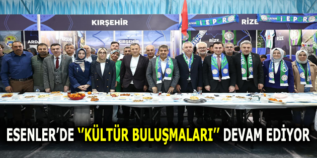 ESENLER’DE RİZE VE KIRŞEHİR KÜLTÜRLERİ TANITILDI