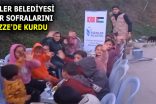 ESENLER BELEDİYESİ İFTAR SOFRALARINI GAZZE’DE KURDU