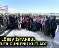 LÖSEV İSTANBUL ANNELER GÜNÜ’NÜ KUTLADI