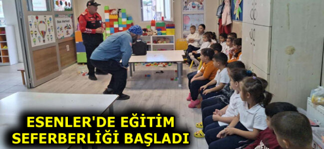 ESENLER’DE EĞİTİM SEFERBERLİĞİ BAŞLADI