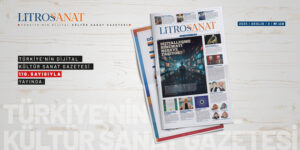 LİTROS SANAT 110. SAYISI YAYINDA!