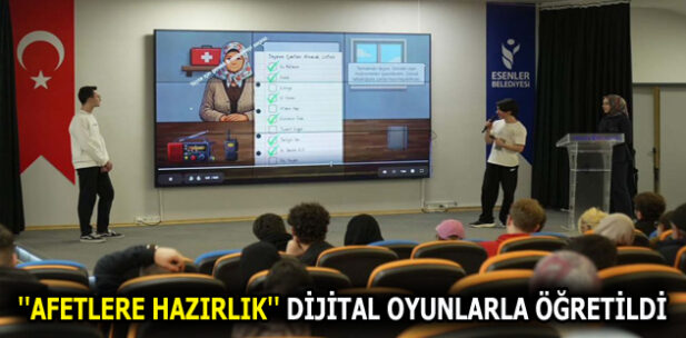 ”AFETLERE HAZIRLIK” DİJİTAL OYUNLARLA ÖĞRETİLDİ